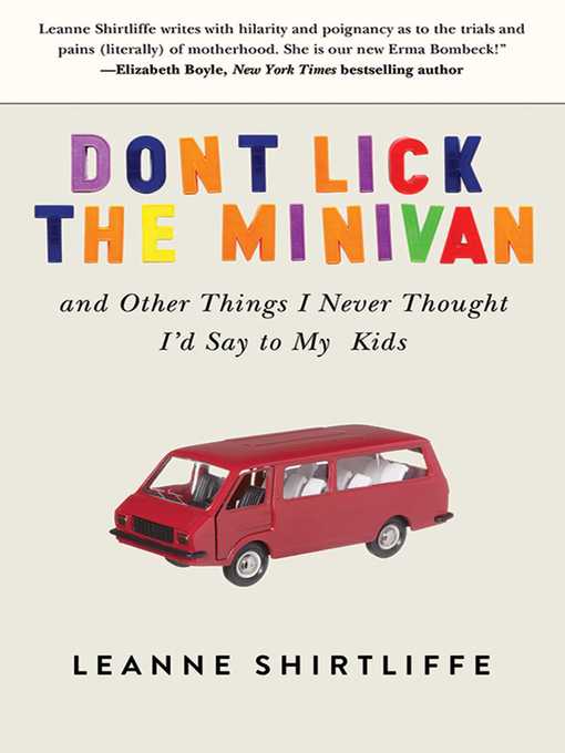Title details for Don't Lick the Minivan by Leanne Shirtliffe - Wait list